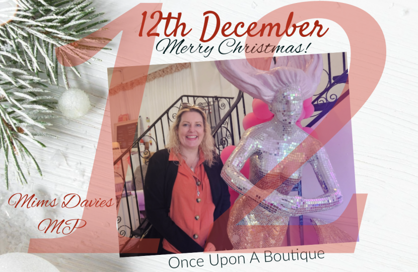 On the 12th Day of Christmas, Mims Davies MP presents - Once Upon A Boutique