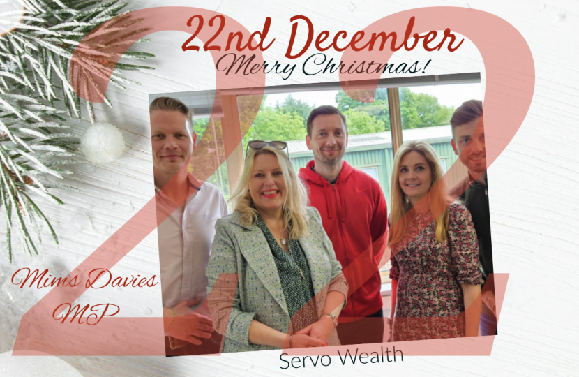 On the 22nd Day of Christmas, Mims Davies MP presents - Servo Wealth